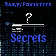 Swayyy- Secrets ( official audio )