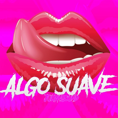 Stream JulianSound - Algo Suave (GUARACHA, ALETEO, ZAPATEO 2020) by  JulianSound | Listen online for free on SoundCloud