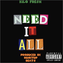 Need It All
