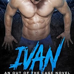 ( lzJ ) Ivan (An Out of the Cage Novel Book 2) by  Lane Hart ( qZy )