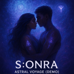 S:ONRA – Astral Voyage [DEMO]