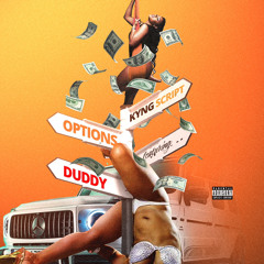 Options ft. DuddyThaMack