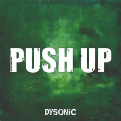 Creeds - Push Up (DYSONIC REMIX) (210Bpm)