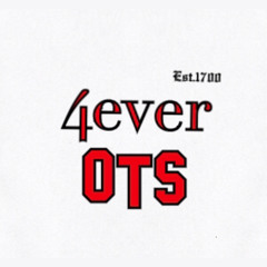 4EVER OTS (Off The Shitz)