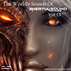 The Worldly Sounds Of Enertia - Sound - Vol 13