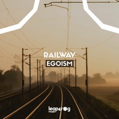 Egoism - Railway (Original Mix)