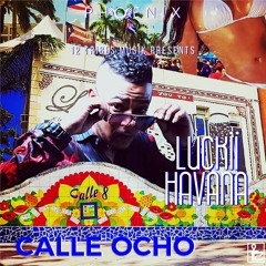 JUICE DA WITCH DOCTA - CALLE OCHO (featuring LUCKII HAVANA)
