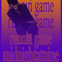 MIDNIGHTATNINE - RUNNIN GAME [Prod. K3aton]