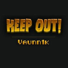 Vaunn1k - Keep Out