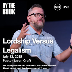 Lordship Versus Legalism - Jason Craft