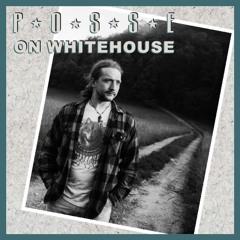 Posse On Whitehouse (@djgetlow)