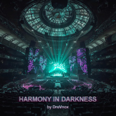 Harmony in Darkness