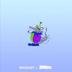 Druckluft - Karnevalsmaus (BMzk Remix)