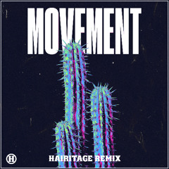 Movement (Hairitage Remix) - Crankdat
