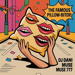 the-famous-pillow-biter!-🎶-dj-dani-muse-777.mp3