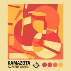 Kamazota - Salsa Dub