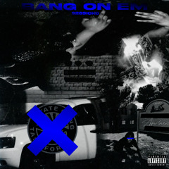 928Sicko -  BANG ON EM