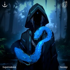Supernatural & Swomp - Serpents