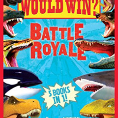[GET] PDF 📙 Battle Royale (Who Would Win? Collection): Five Books in One by  Jerry P