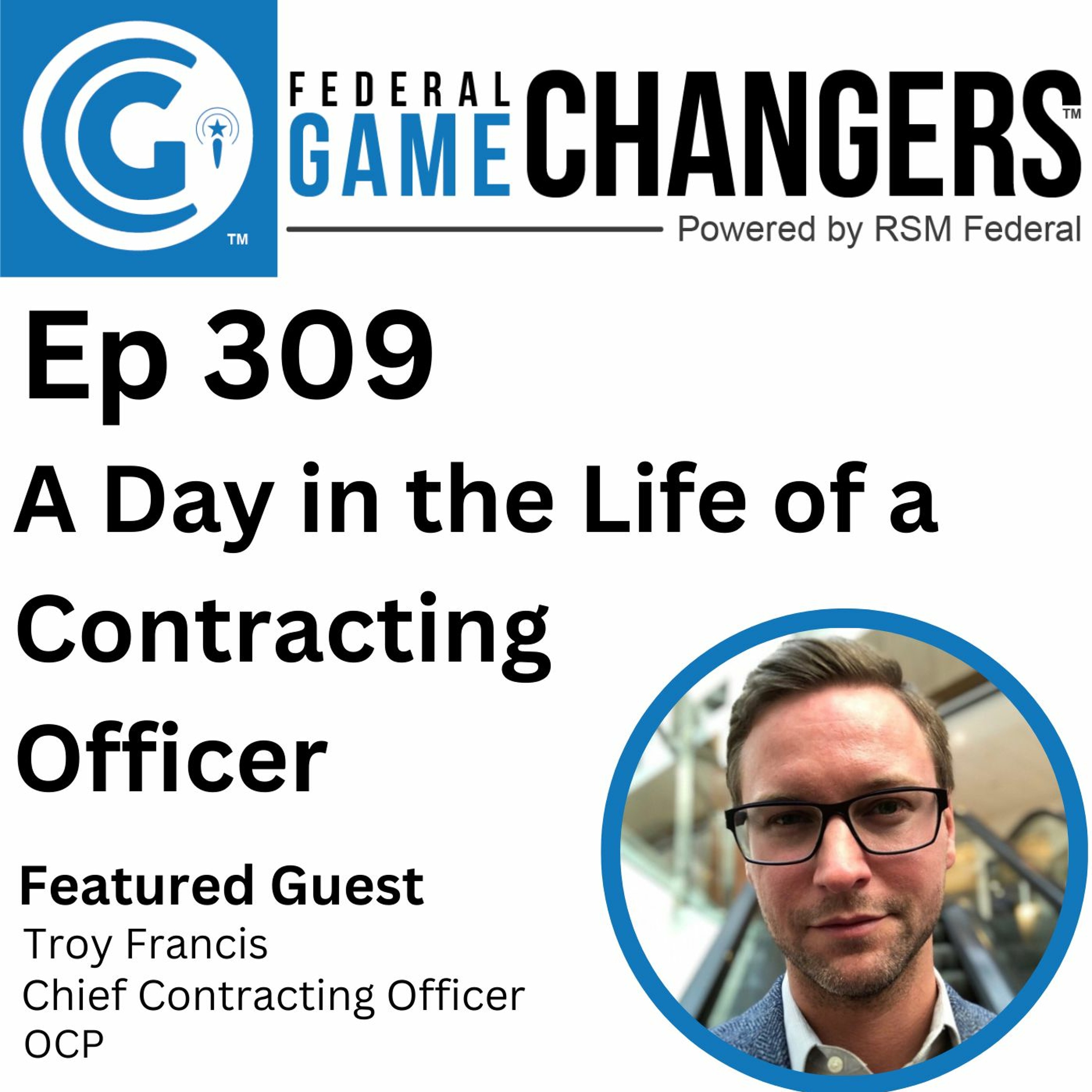 Ep 309: A Day in the Life of a Contracting Officer
