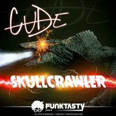 CUDE -SKULLCRAWLER (ORIGINAL MIX) OUT NOW