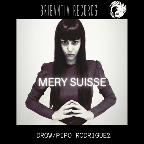 Drow, Pipo Rodriguez - Mery Suisse (Original Mix)