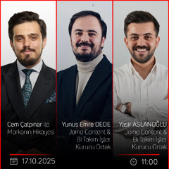 Yunus Emre DEDE & Yasir ASLANOĞLU – Cem Çatpınar ile Markanın Hikayesi