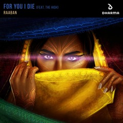 RAABAN - For You I Die [feat. The High]