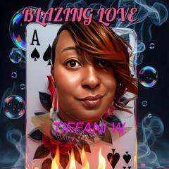 BLAZING LOVE