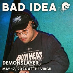 Demonslayer - Live at Bad Idea in LA (May 17, 2024)