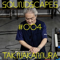Soundscapes Vol. 4 <> Tak Nakamura feat. Teenage Engineering