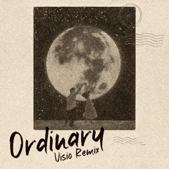 Alex Warren - Ordinary (VISIO Remix)
