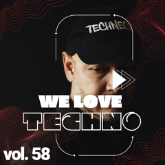 We Love Techno Vol. 58