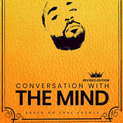 [DOWNLOAD] EBOOK 📃 Conversation with the Mind: Based on True Events by  Afi Kingdom,