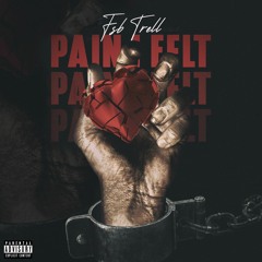 Fsb Trell - Pain I Felt (Official Audio)