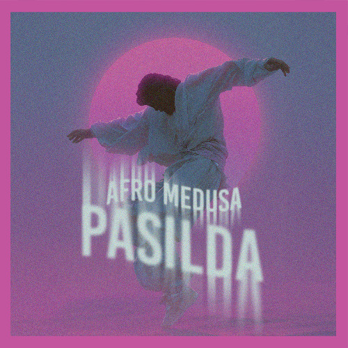 Afro Medusa - Pasilda (Mamba's Back to 99 Redux) *Filtered Acapella