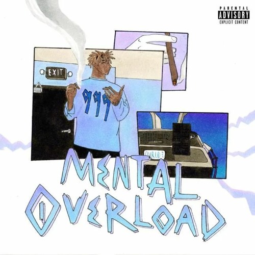 Juice WRLD - Mental Overload