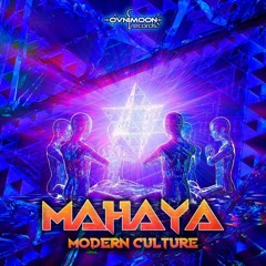 Mahaya - Modern Culture ( Original Mix )Top #10 Beatport Charts ON OVNIMOON RECORDS
