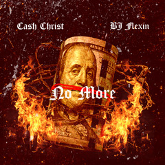 No More - Feat. BJ Flexin