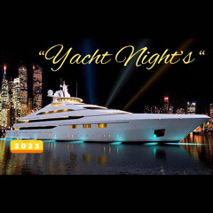 Yacht Nights (Mega Mix)