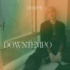 Downtempo | Nümphe