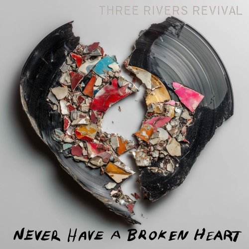 Never Have a Broken Heart