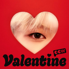 POW (파우) - Valentine