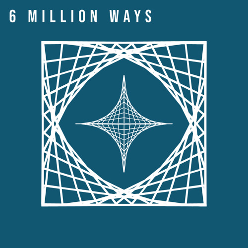 6 Million Ways (FREE DL)