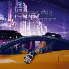 Sports Car x Tokyo Drift | DJSanz