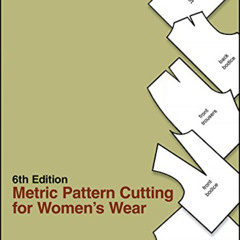 GET PDF 📮 Metric Pattern Cutting for Women's Wear by  Winifred Aldrich EPUB KINDLE P