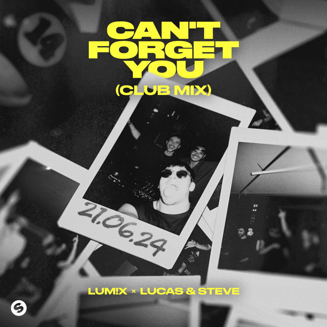 Stream Can't Forget You (Club Mix) by LUM!X | Listen online for