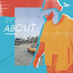 Baustaff - It Was About (Digital Ivan Remix)