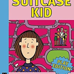[GET] EPUB 📮 The Suitcase Kid by  Vicky Ireland &  Jacqueline Wilson EBOOK EPUB KIND