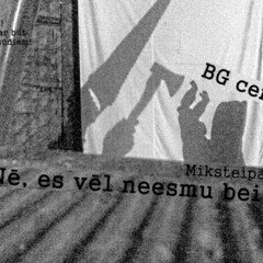 BG centrs - Nē, es vēl nēsu beigts